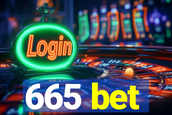 665 bet